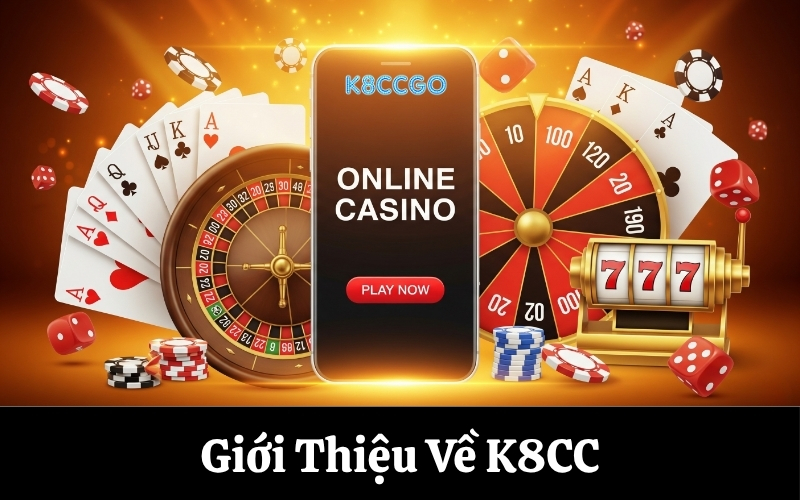 Giới Thiệu Về K8CC