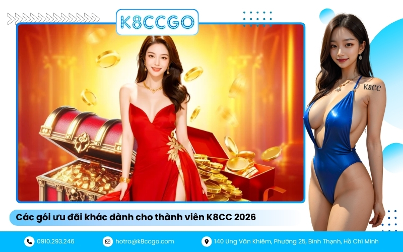 Các gói ưu đãi khác dành cho thành viên K8CC 2026