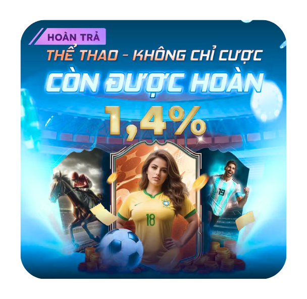 thể thao - không chỉ cược còn được hoàn
